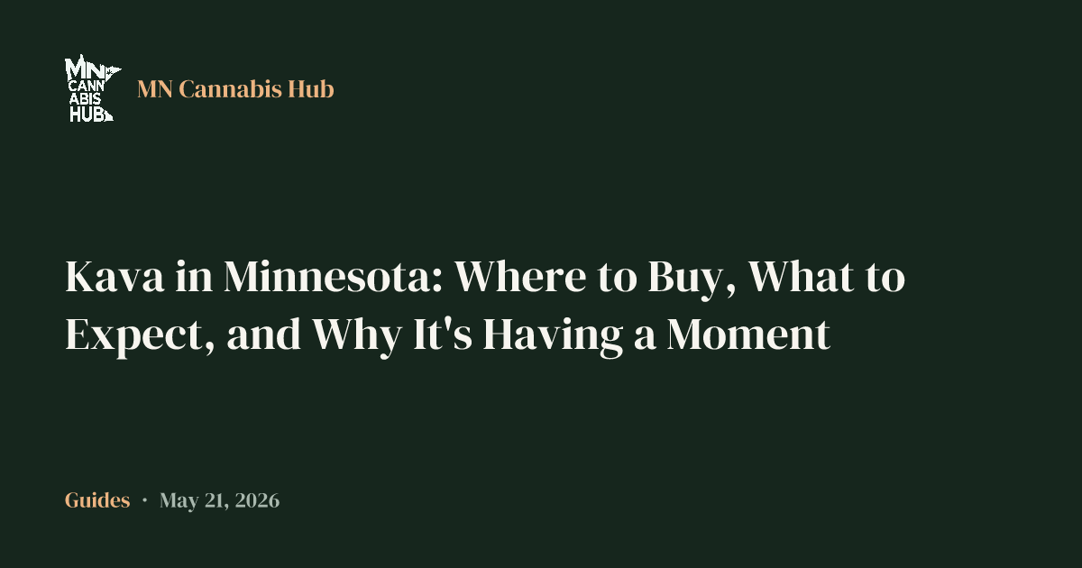 Kava in Minnesota: Where to Buy, What to Expect, and Why It's Having a Moment