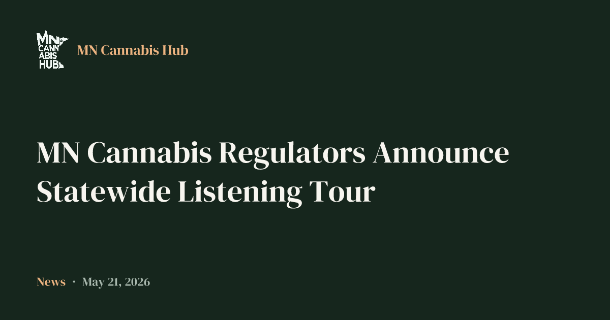MN Cannabis Regulators Announce Statewide Listening Tour