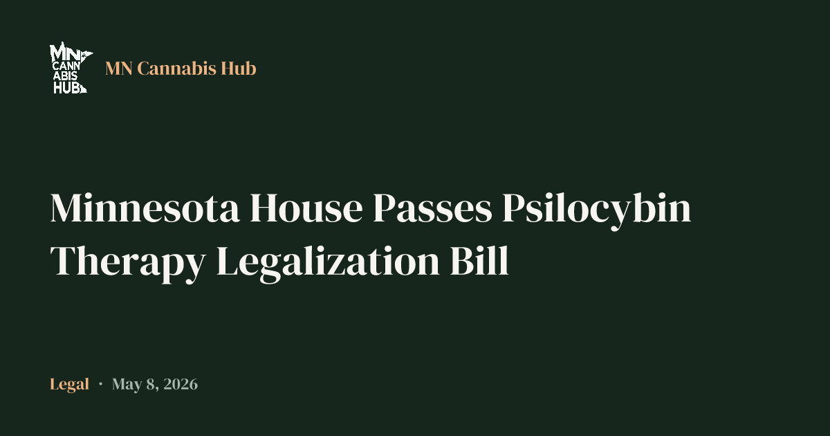 Minnesota House Passes Psilocybin Therapy Legalization Bill