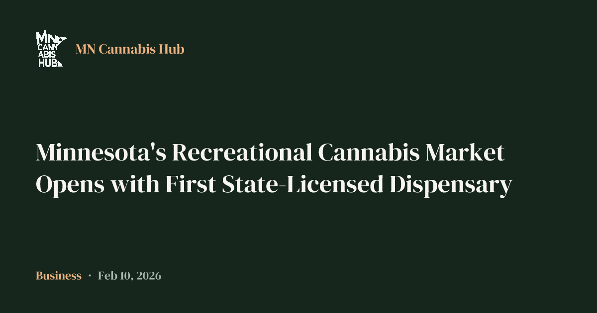 Minnesota's Recreational Cannabis Market Opens with First State-Licensed Dispensary