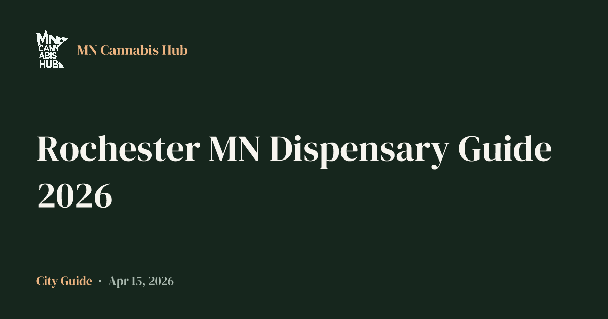 Rochester MN Dispensary Guide 2026
