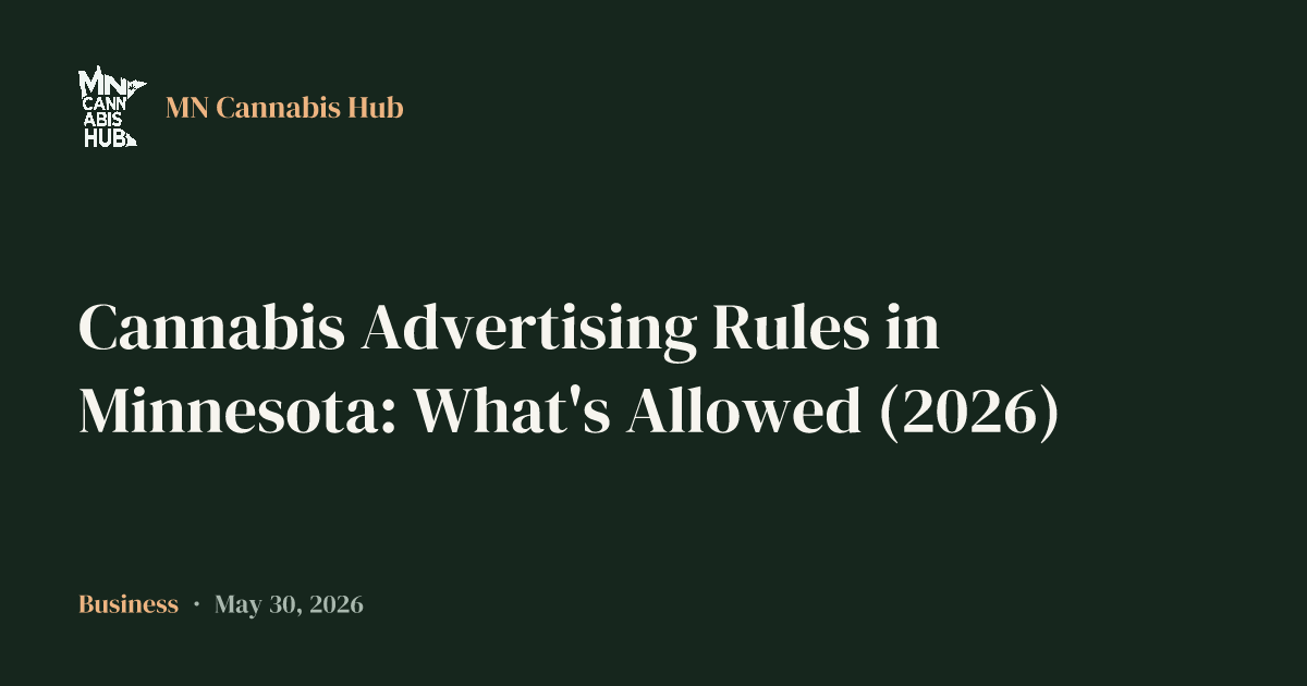 Cannabis Advertising Rules in Minnesota: What's Allowed (2026)