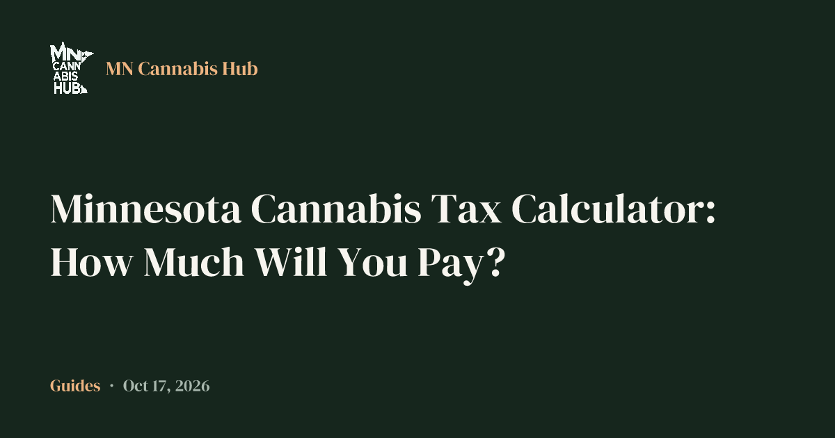 Minnesota Cannabis Tax Calculator: How Much Will You Pay?