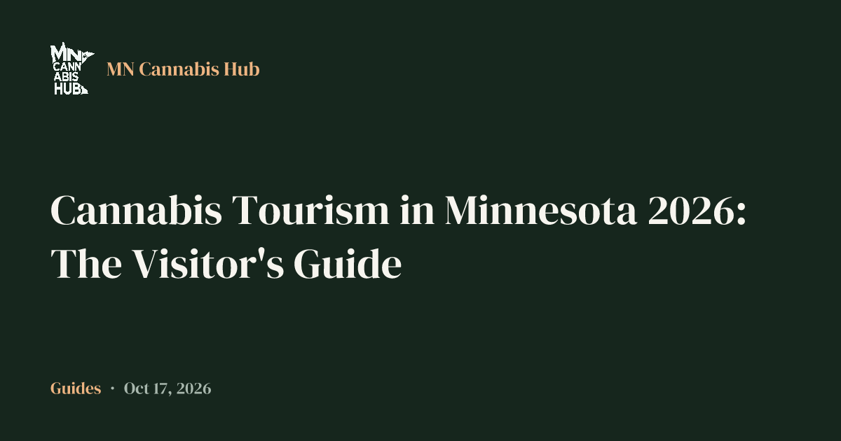 Cannabis Tourism in Minnesota 2026: The Visitor's Guide