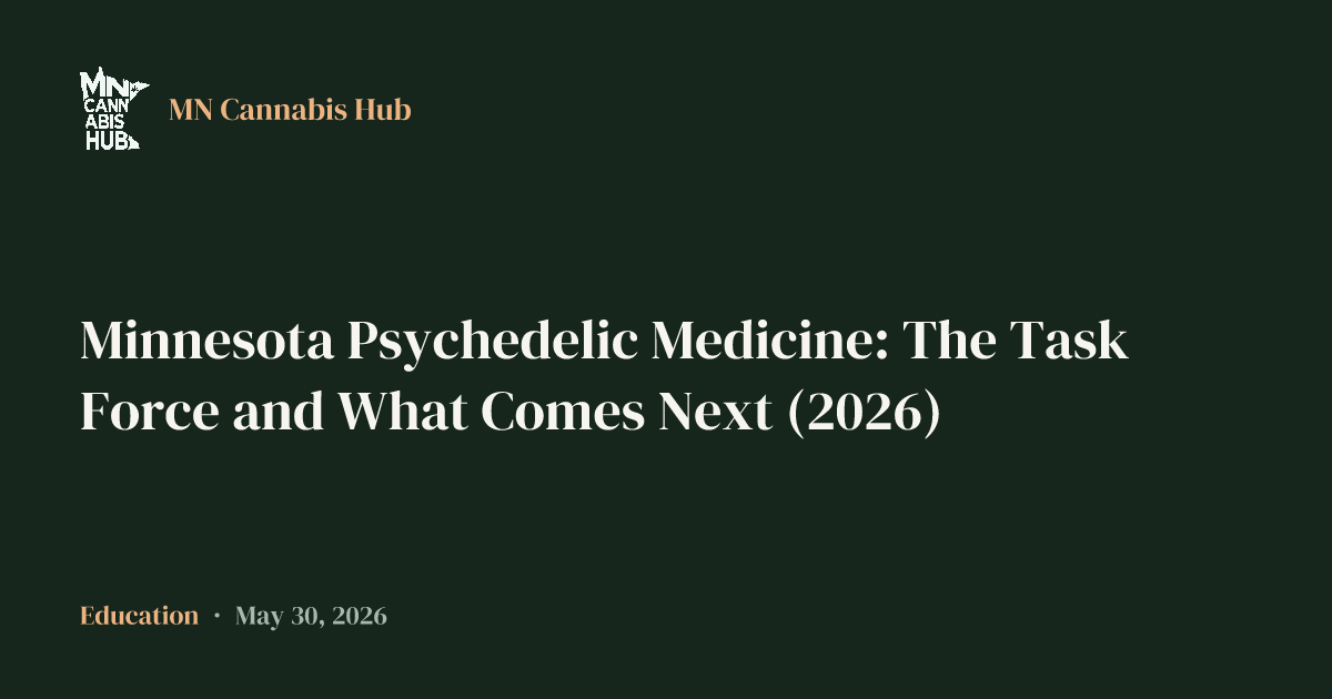 Minnesota Psychedelic Medicine: The Task Force and What Comes Next (2026)